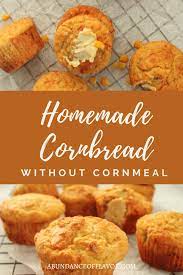homemade cornbread without cornmeal