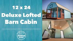 12x24 deluxe lofted barn cabin with