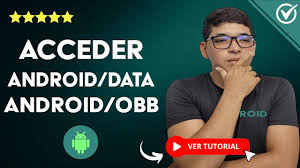 la carpeta android data y android obb