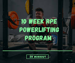 10 week rpe powerlifting program meet