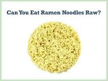 How do you eat uncooked ramen noodles?