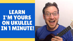 learn how to play i m yours on ukulele