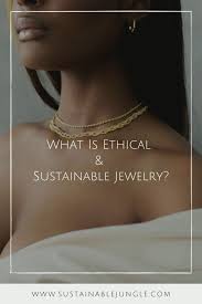 sustainable and ethical jewelry