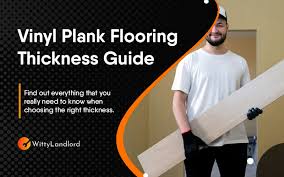 the best vinyl plank flooring thickness