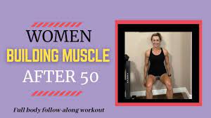 women over 50 building muscle you