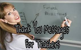 Teachers need appreciation because they teach us how to walk on the challenging paths of life! Thank You Quotes For Teacher Thank You Messages For Teacher Thank You Note To Teacher From Student Samplemessages Blog