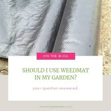 should i use weedmat in my garden