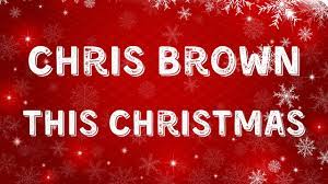 Chris Brown - This Christmas (Lyric ...