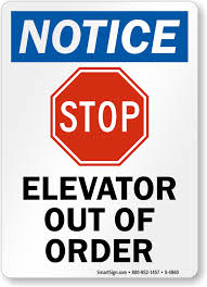 Forums pour discuter de sign out, voir ses formes composées, des exemples et poser vos questions. Elevator Out Of Order Sign With Stop Symbol