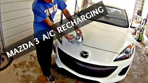 How To Recharge The A C On Mazda 3 2010 2011 2012 2013 Recharge Air Conditioner