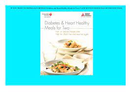Helping people living with diabetes since 1995. Pdf Book Diabetes And Heart Healthy Meals For Two Book Online