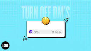 how to turn off direct messages dms