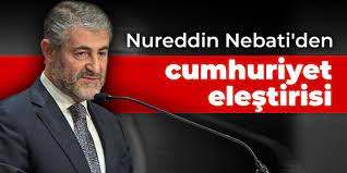 Nureddin Nebati'den cumhuriyet eleştirisi