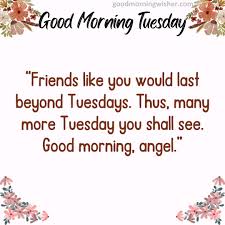 beautiful good morning tuesday messages