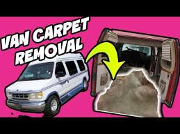 how to remove carpet in a van you