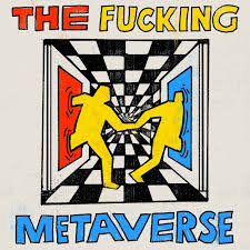 The Fucking Metaverse