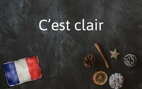 french expression of the day c est clair
