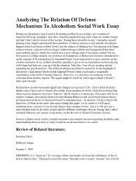 analyzing the relation of defense mechanism to alcoholism social analyzing the relation of defense mechanism to alcoholism social work essay denial id
