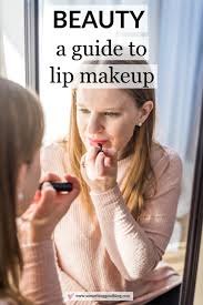 lip dictionary a guide to lip makeup