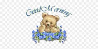 gud morning teddy bear