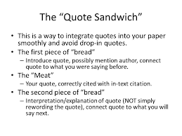 The quote sandwich adapted from they say i say pp 41. How To S Wiki 88 How To Introduce A Quote In A Paper