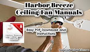 Harbor Breeze Ceiling Fan Manuals Easy
