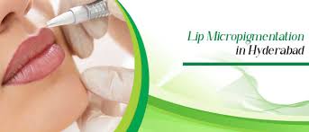 lip micropigmentation in hyderabad