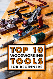 hand tools for woodworking beginners