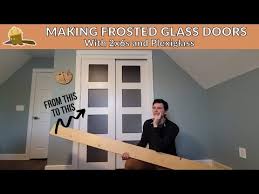 How To Make Frosted Glass Doors With