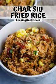 char siu fried rice keeping it relle