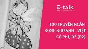 Học tiếng Anh qua tryện | 100 truyện ngắn song ngữ Anh Việt - P1 - YouTube