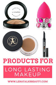top tips for long lasting makeup lena