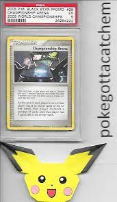 It is time for the pokemon to compete with each others again using their own ability and skill.this time the battle is taken place in an arena where your chosen pokemon will be fighting against the. Pokemon Championship Arena Psa 5 Excellent 2005 Worlds