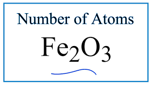 number of atoms in fe2o3