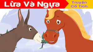 Lừa Và Ngựa - Donkey and Horse | Truyện Cổ Tích Việt Nam - YouTube