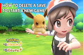 Pokemon Let's Go Pikachu and Eevee how to delete a save to start a new game