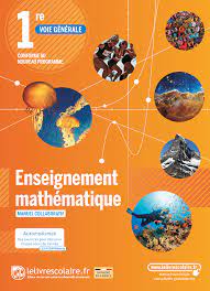 Manuel Enseignement mathématique 1re | Lelivrescolaire.fr