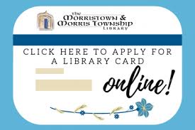 To register for the odl library card, fill out the application below. Borrower S Services Morristown Morris Township Library
