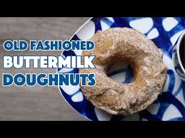 old fashioned ermilk donuts you
