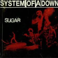 The band consists of daron malakian (vocals, guitar), serj tankian (vocals, keyboards), shavo odadjian (bass, backing vocals) and john dolmayan (drums). Sugar System Of A Down Song Wikiwand