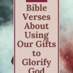 10 verses about using your gifts