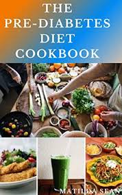 But figuring out what to eat can feel like a hassle, right? The Pre Diabetes Diet Cookbook Simple Guides On How To Overcome Pre Diabetics With Delicious Diet Recipes Cookbook Kindle Edition By Sean Matilda Health Fitness Dieting Kindle Ebooks Amazon Com