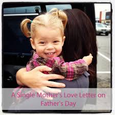 a single mother s love letter on father