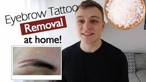 eyebrow tattoo removal at home how to