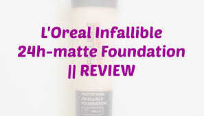 l oreal infallible 24h matte foundation