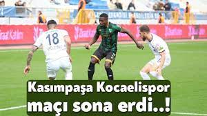 Kasımpaşa Kocaelispor maçı sona erdi...