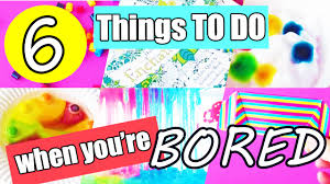 6 fun things to do when you re bored at