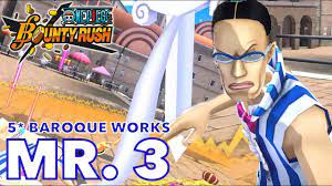 First Look 5* BAROQUE WORKS MR 3 SS League Gameplay | One Piece Bounty Rush  - YouTube