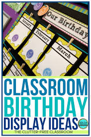 Classroom Birthday Chart Display And Celebration Ideas