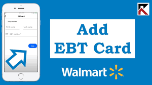 how to add ebt card on walmart app